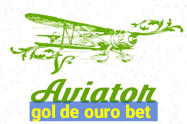 gol de ouro bet